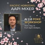 Pacific Horizons Mixer & AI 2.0 Workshop